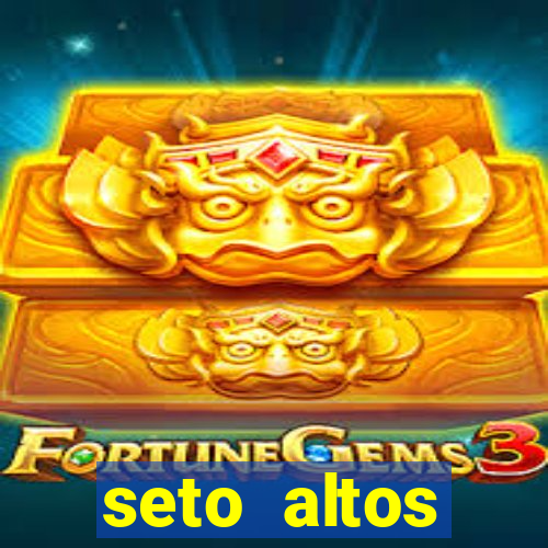 seto altos parametros significado